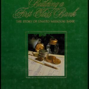 building-a-first-class-bank-united-missouri