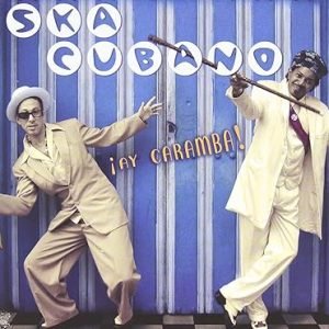 ay-caramba-ska-cubano