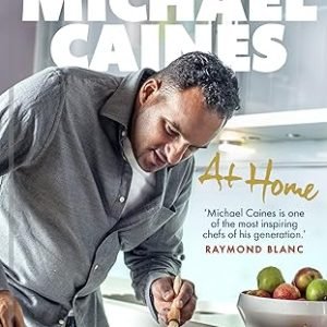 michael-caines-at-home-cookbook