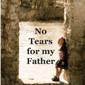 no tears for my father incest survival story