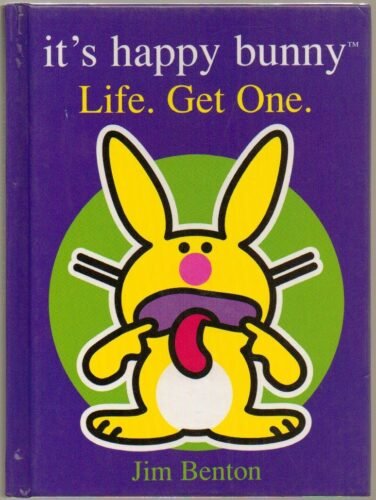 It’s Happy Bunny Life