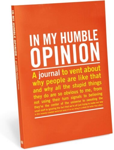 In My Humble Opinion Journal