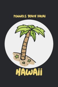 Tunnels Beach Kauai